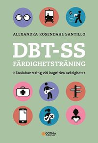 DBT-SS färdighetsträning : känslohantering vid kognitiva svårigheter (häftad)
