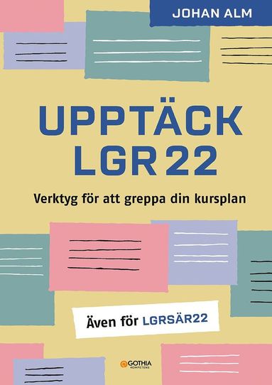 Upptck Lgr22 : verktyg fr att greppa din kursplan (pocket)