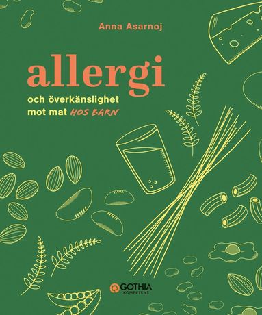 Allergi och överkänslighet mot mat hos barn (inbunden)