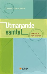 Utmanande samtal : handbok fr chefer (hftad)