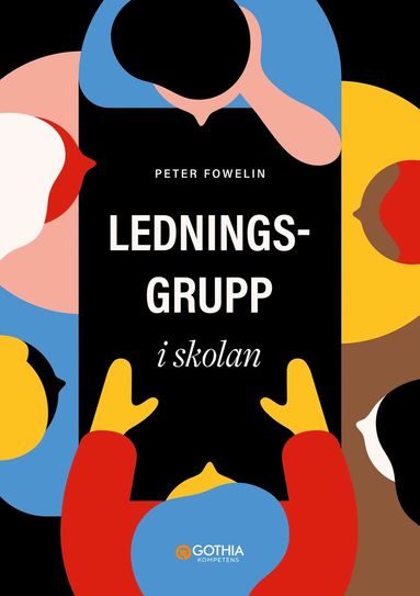 Ledningsgrupp i skolan (h�ftad)