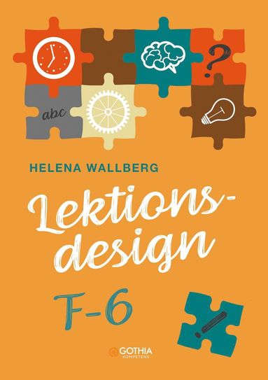 Lektionsdesign F-6 (h�ftad)