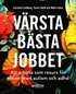 Värsta bästa jobbet : att arbeta som resurs för elever med autism och adhd