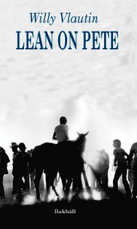 Lean on Pete (inbunden)