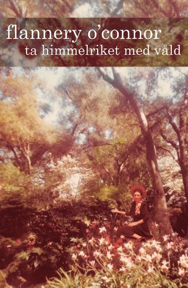 Ta himmelriket med v�ld (h�ftad)