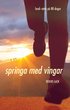 Springa med vingar