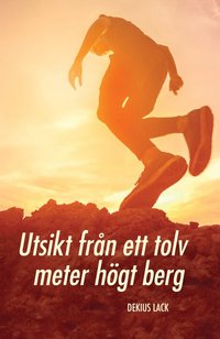 Utsikt frn ett tolv meter hgt berg (hftad)