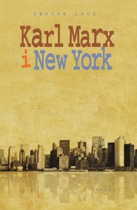 Karl Marx i New York (e-bok)