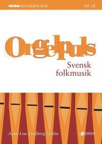 Orgelpuls Svensk folkmusik (hftad)