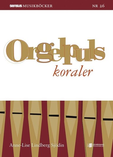 Orgelpuls Koraler (inbunden)