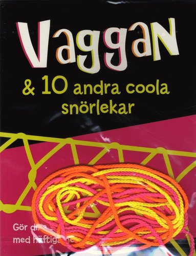 Vaggan och tio andra coola snörlekar (inbunden)