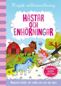 Omslag för Magisk vattenmålning. Hästar och Enhörningar