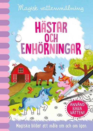 Magisk vattenmlning. Hstar och Enhrningar (inbunden)