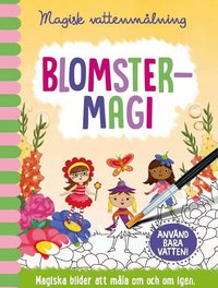Omslag för Magisk vattenmålning. Blomstermagi
