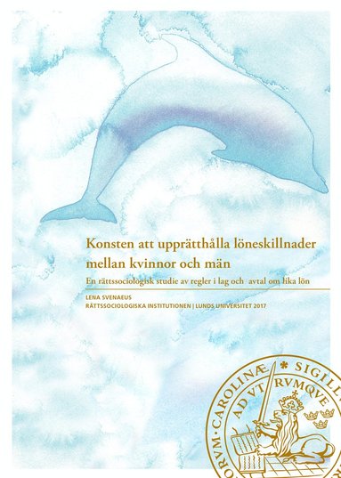 Konsten att upprtthlla lneskillnader mellan kvinnor och mn (hftad)