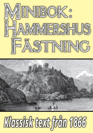 Minibok: Skildring av slottsruinen Hammershus r 1866 ? terutgivning av historisk text (pocket)