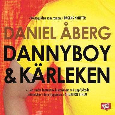Dannyboy & krleken (inbunden)