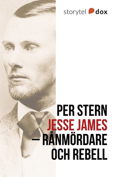 Jesse James ? R�nm�rdare och rebell (pocket)