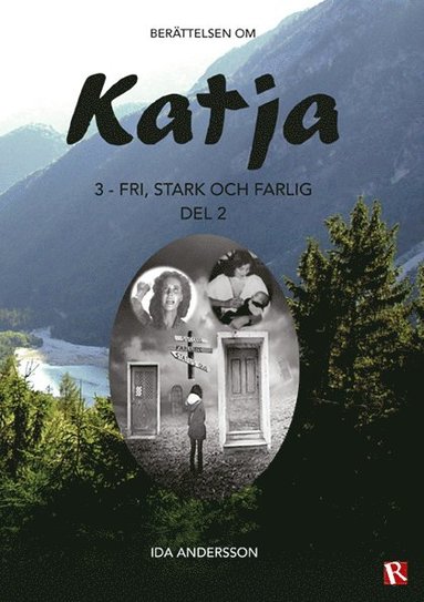 Fri, stark och farlig. Del 2 (inbunden)