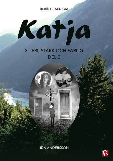 Katja 3 - Fri, stark och farlig, del 2 (hftad)
