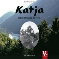 Katja - Den oönskade dottern (ljudbok)