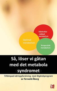 S, lser vi gtan med det metabola syndromet : tillmpad nringsforskning med tgrdsprogram (hftad)