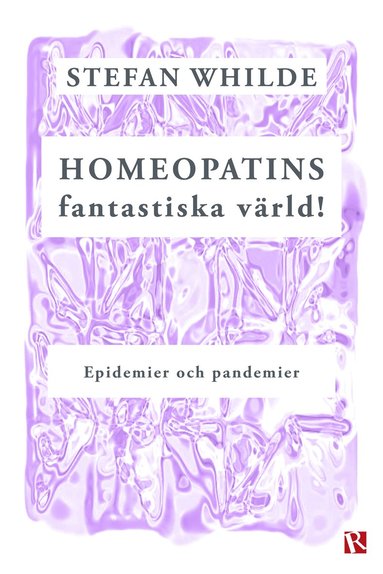 Homeopatins fantastiska vrld! Epidemier och pandemier (kartonnage)