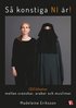 Så konstiga NI är! : (o)likheter mellan svenskar, araber och muslimer