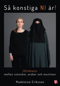 (O)likheter mellan svenskar, araber och muslimer (e-bok)