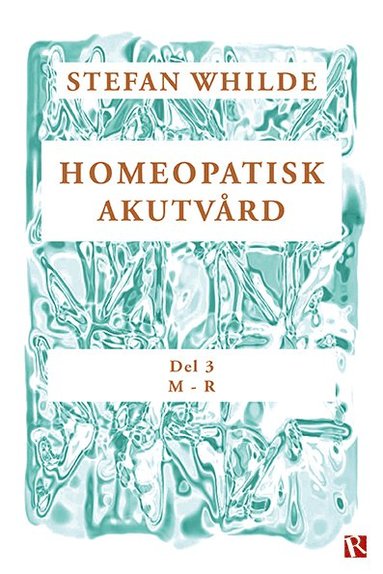 Homeopatisk akutvård. Del 3 (M-R) (kartonnage)