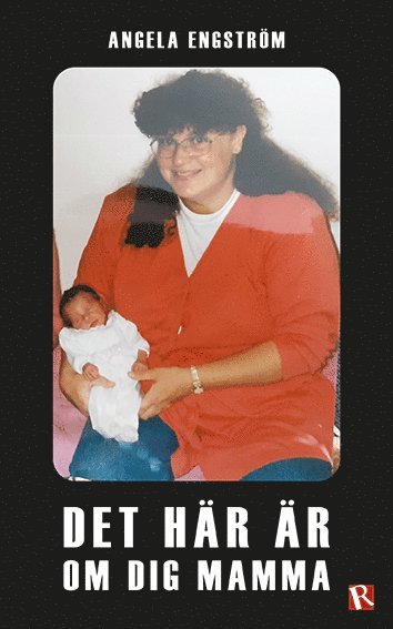 Det h�r �r om dig mamma (inbunden)