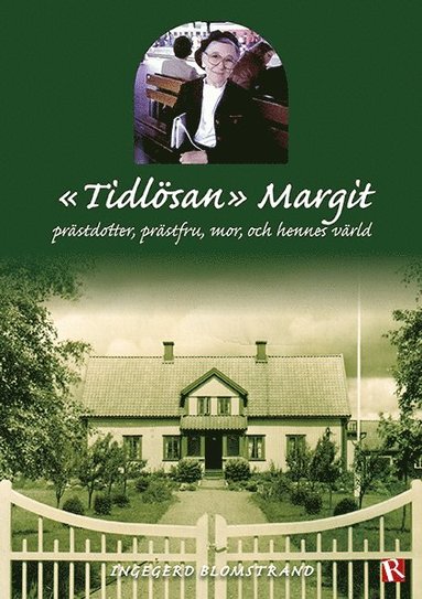 "Tidlsan" Margit : prstdotter, prstfru, mor, och hennes vrld (inbunden)
