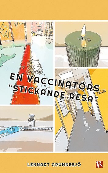 En vaccinatrs "stickande resa" (pocket)
