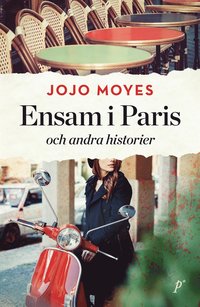 Ensam i Paris och andra historier (e-bok)