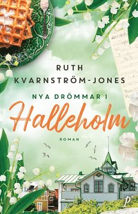 Nya drömmar i Halleholm (inbunden)