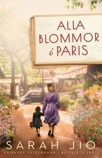Alla blommor i Paris (e-bok)