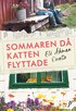 Sommaren d� katten flyttade