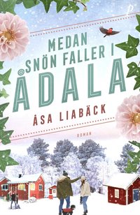 Medan snön faller i Ådala (inbunden)