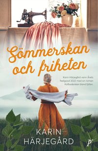 Omslag: Sömmerskan och friheten