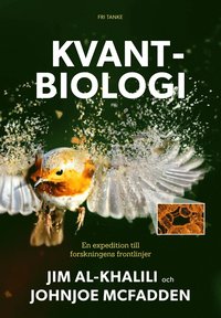Kvantbiologi : vetenskapens frontlinjer (e-bok)