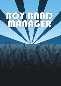 Boy Band Manager (häftad)