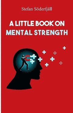 A little book on mental strength (hftad)