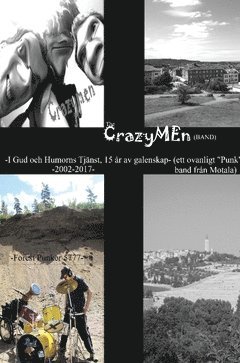 The Crazymen : i Gud och humorns tjnst 2002-2017 (inbunden)