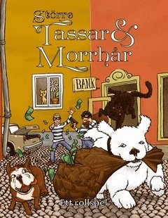 Större Tassar & Morrhår : Ett rollspel (inbunden)
