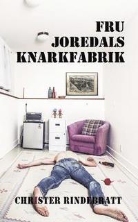 Fru Joredals knarkfabrik (e-bok)