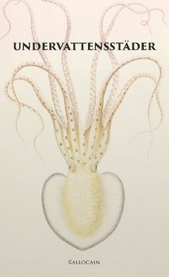 Undervattensst�der : en antologi (h�ftad)