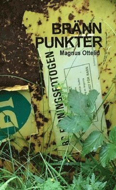 Br�nnpunkter : 10 noveller (inbunden)