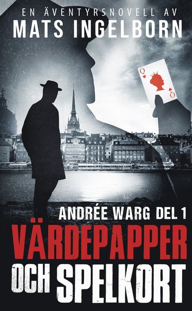 Vrdepapper och spelkort, Andre Warg, Del 1 (e-bok)