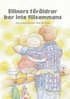 Ellinors frldrar bor inte tillsammans