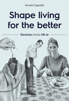 Shape living for the better (inbunden)